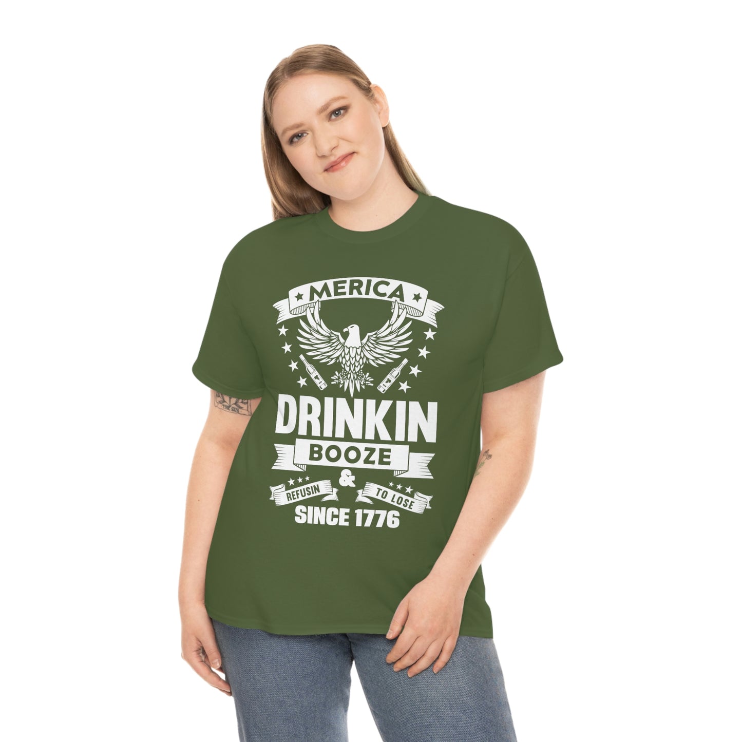 MERICA DRINKIN BOOZE REFUSING TO LOSE (Unisex t-shirt)