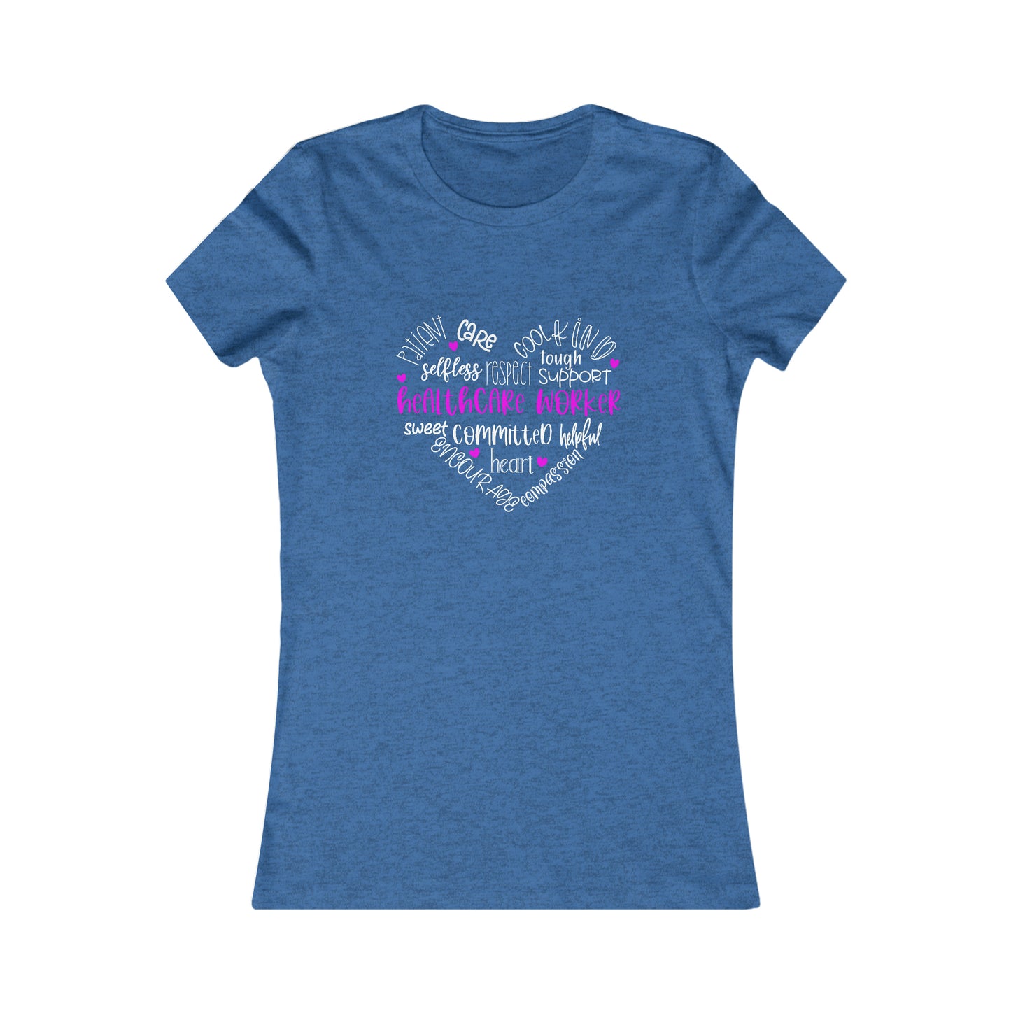 HEALTHCARE WORKER (Women's Favorite Tee)