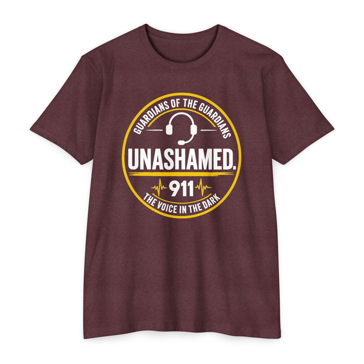 911 Dispatcher T-Shirt — “Unashamed” Guardian of the Guardians Dispatcher Tee