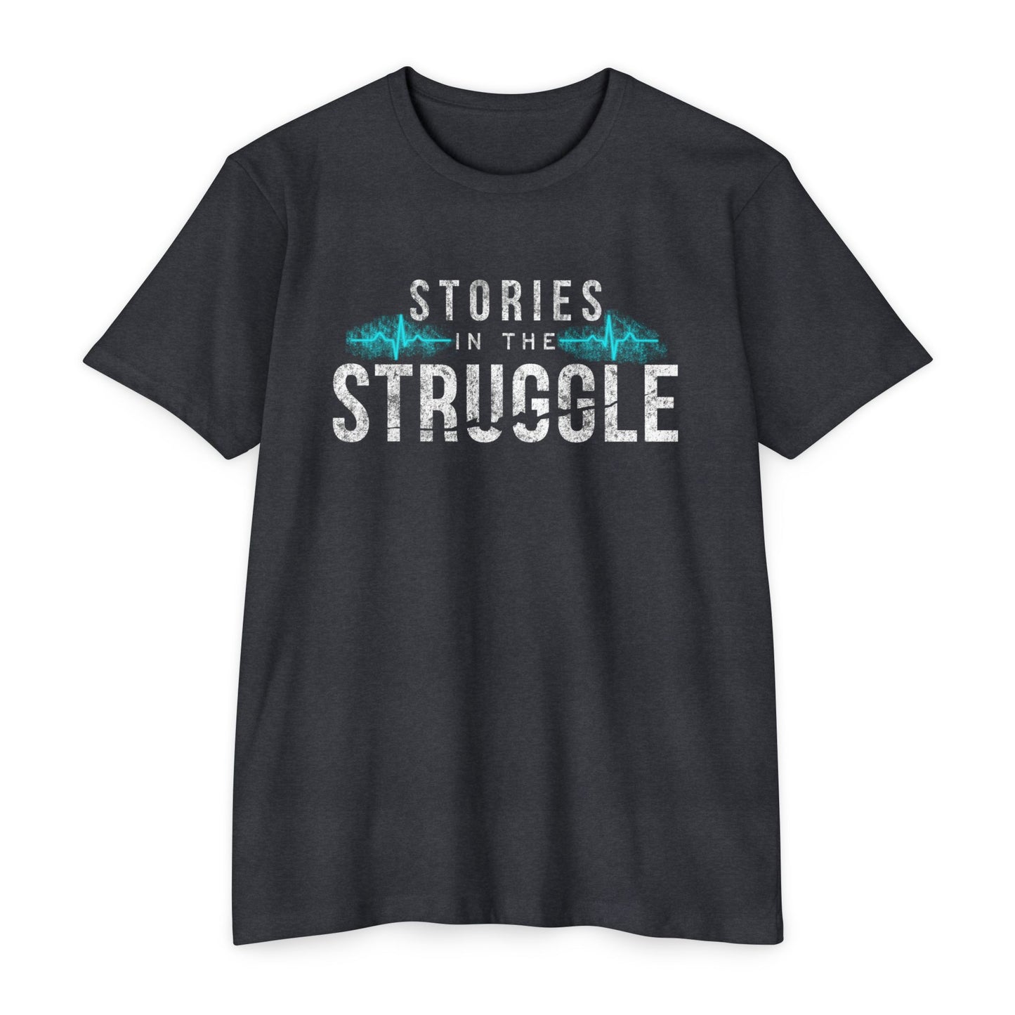 Stories in the Struggle T-Shirt — Inspirational Recovery / Mental Health Tee