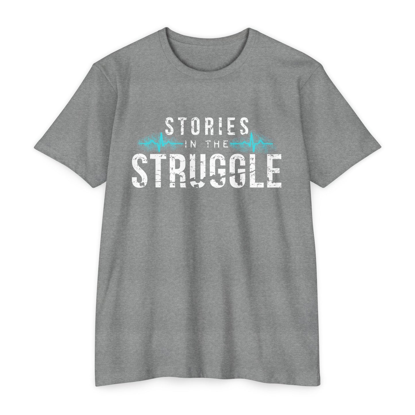 Copy of Stories in the Struggle T-Shirt — Inspirational Recovery / Mental Health Tee