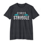 Copy of Stories in the Struggle T-Shirt — Inspirational Recovery / Mental Health Tee
