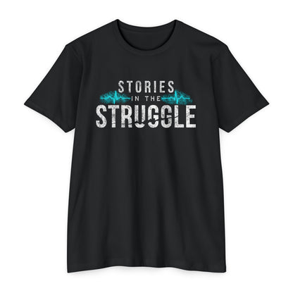 Stories in the Struggle T-Shirt — Inspirational Recovery / Mental Health Tee