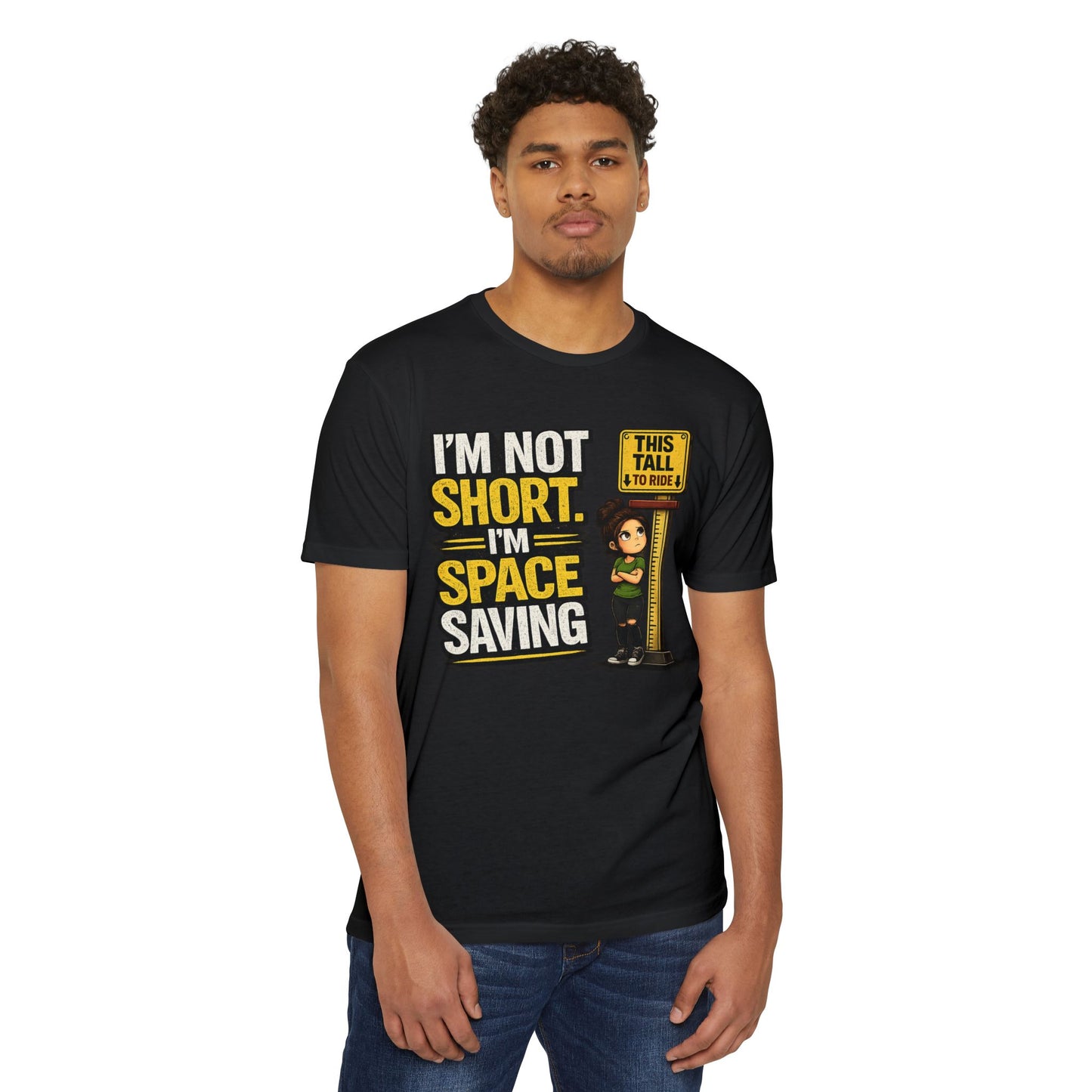 Melissa Special Design! Short Height T-Shirt — "I'm Not Short, I'm Space Saving" Funny Little People Unite Tee