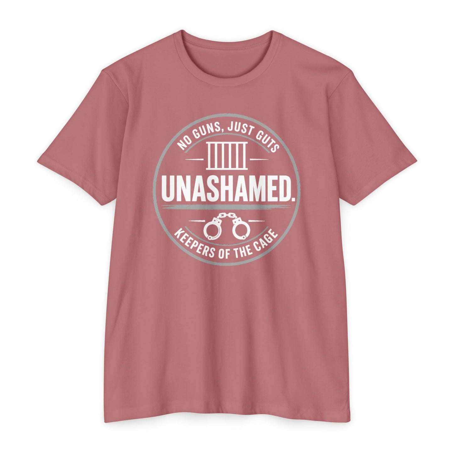 Unashamed Keepers of the Cage T-Shirt — No Guns, Just Guts Corrections/Support Graphic Tee