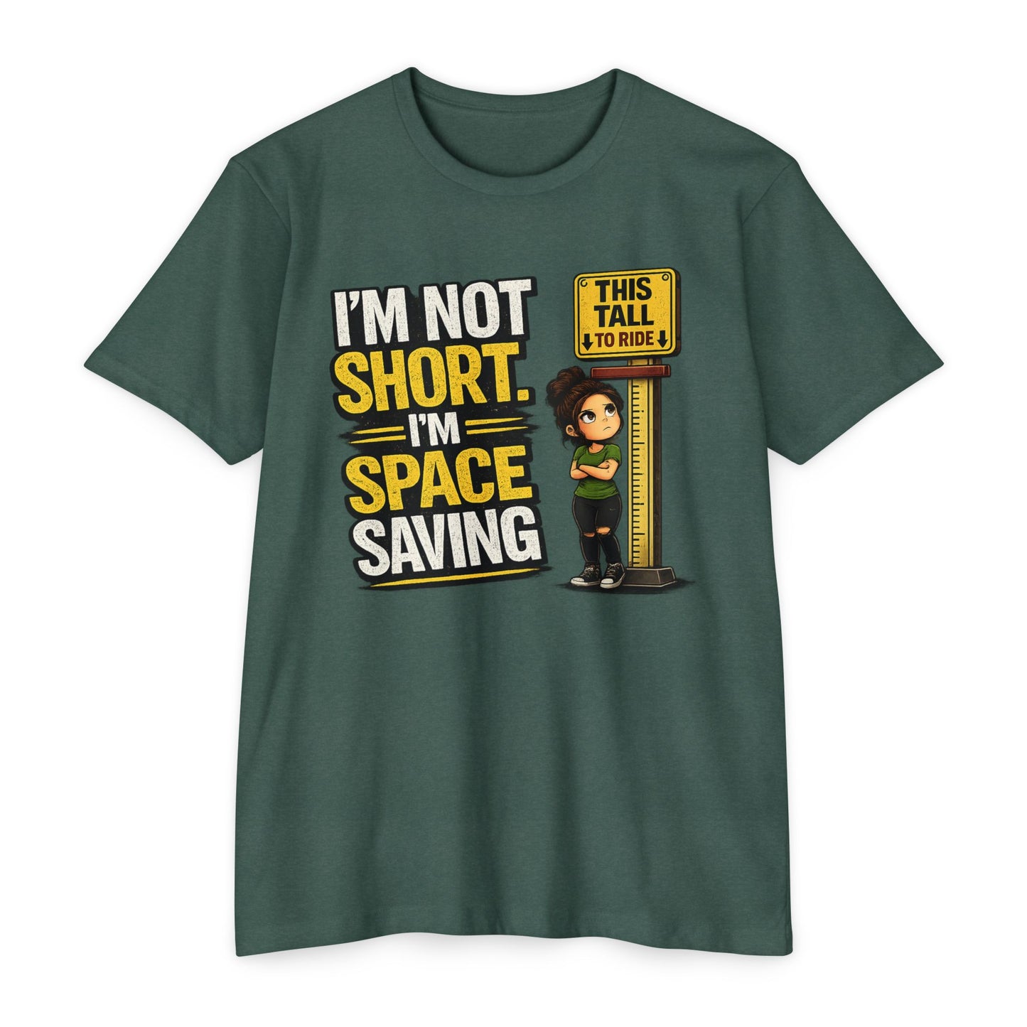 Melissa Special Design! Short Height T-Shirt — "I'm Not Short, I'm Space Saving" Funny Little People Unite Tee