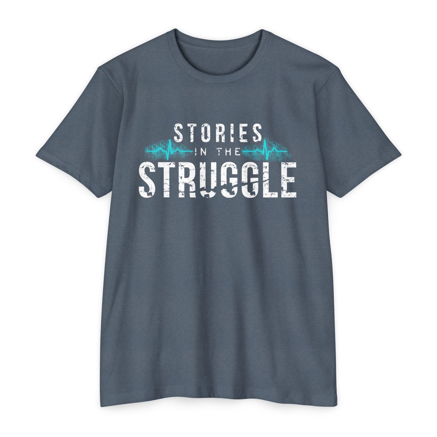 Copy of Stories in the Struggle T-Shirt — Inspirational Recovery / Mental Health Tee