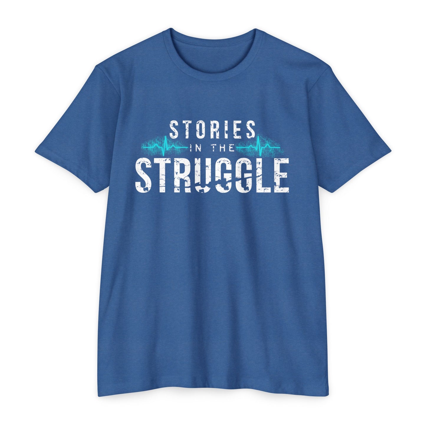 Copy of Stories in the Struggle T-Shirt — Inspirational Recovery / Mental Health Tee