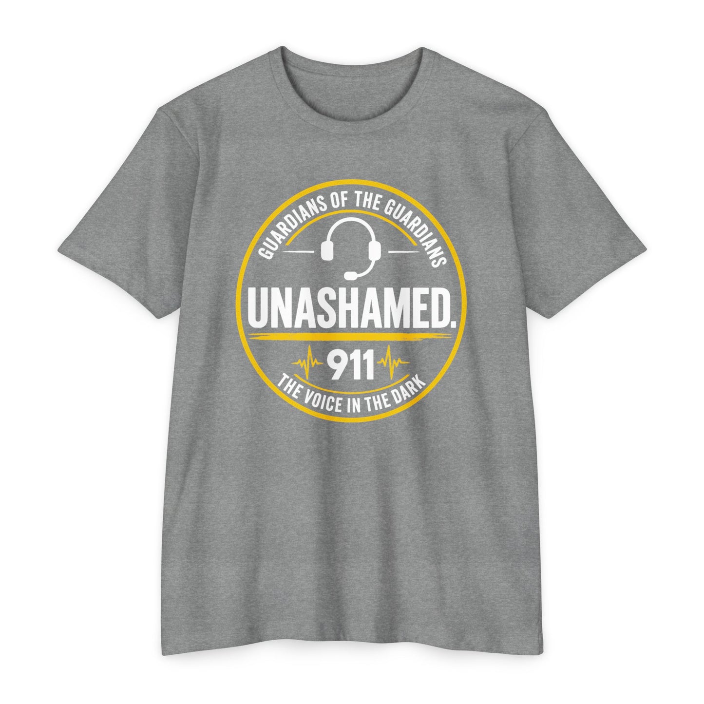 911 Dispatcher T-Shirt — “Unashamed” Guardian of the Guardians Dispatcher Tee