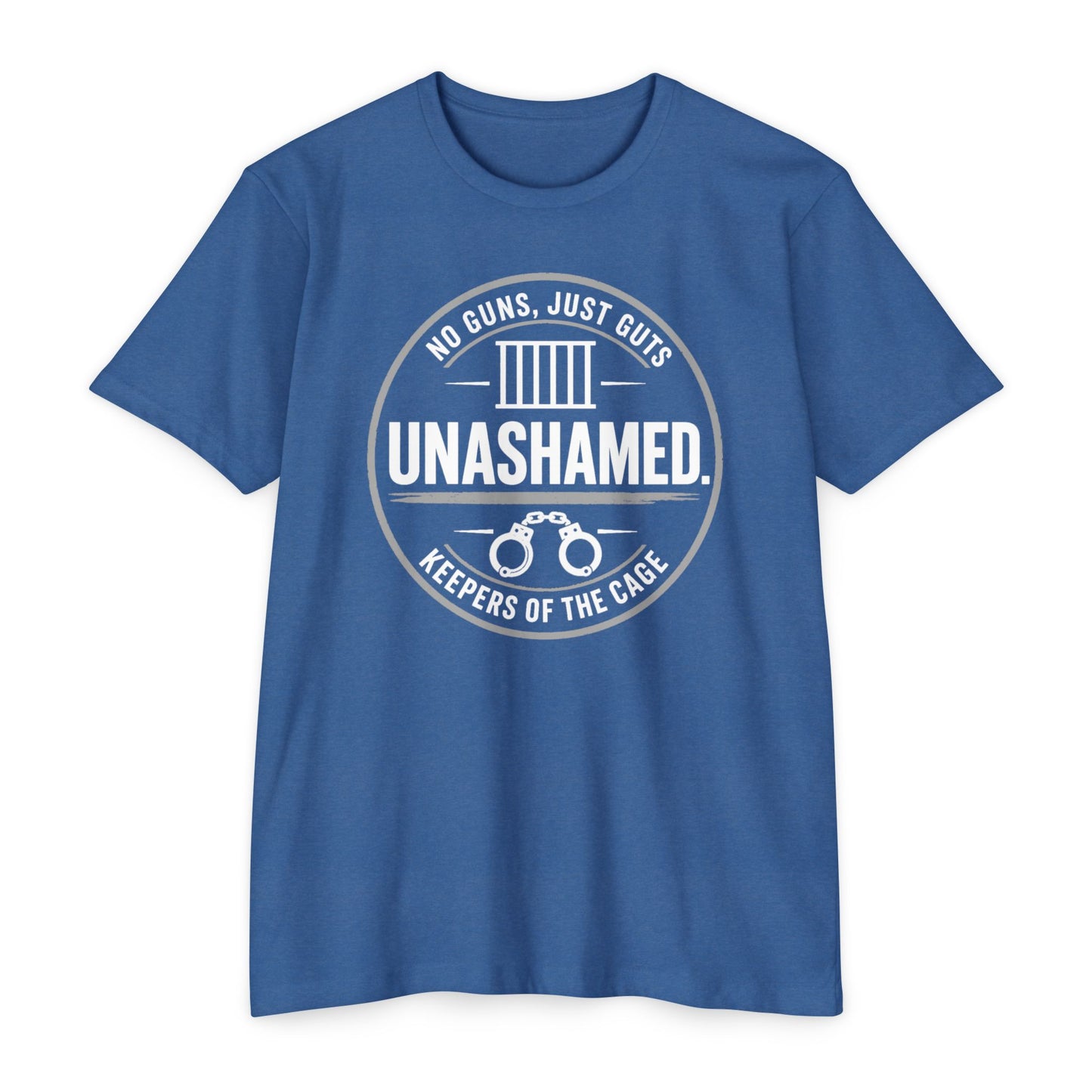 Unashamed Keepers of the Cage T-Shirt — No Guns, Just Guts Corrections/Support Graphic Tee