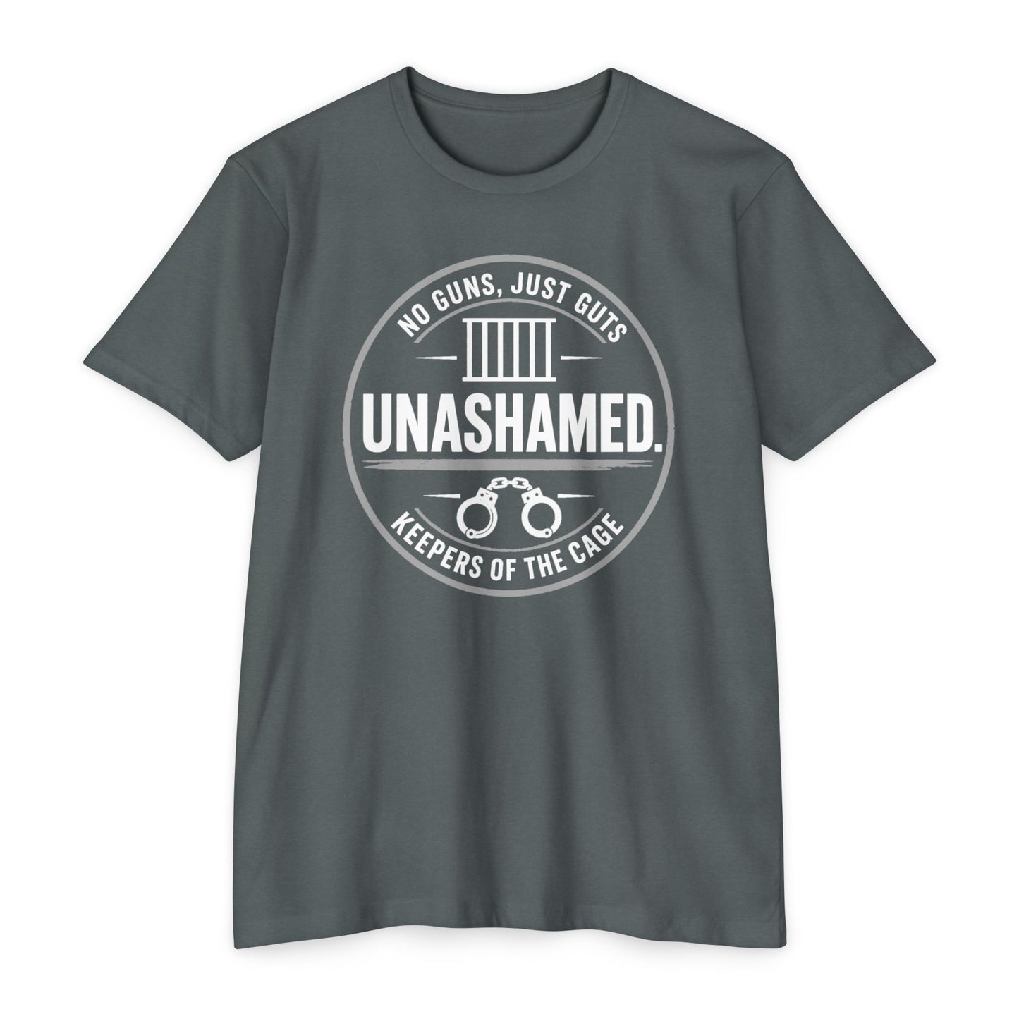 Unashamed Keepers of the Cage T-Shirt — No Guns, Just Guts Corrections/Support Graphic Tee