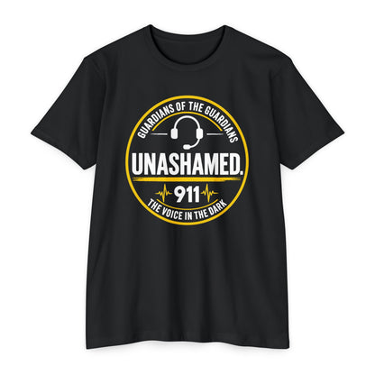 911 Dispatcher T-Shirt — “Unashamed” Guardian of the Guardians Dispatcher Tee