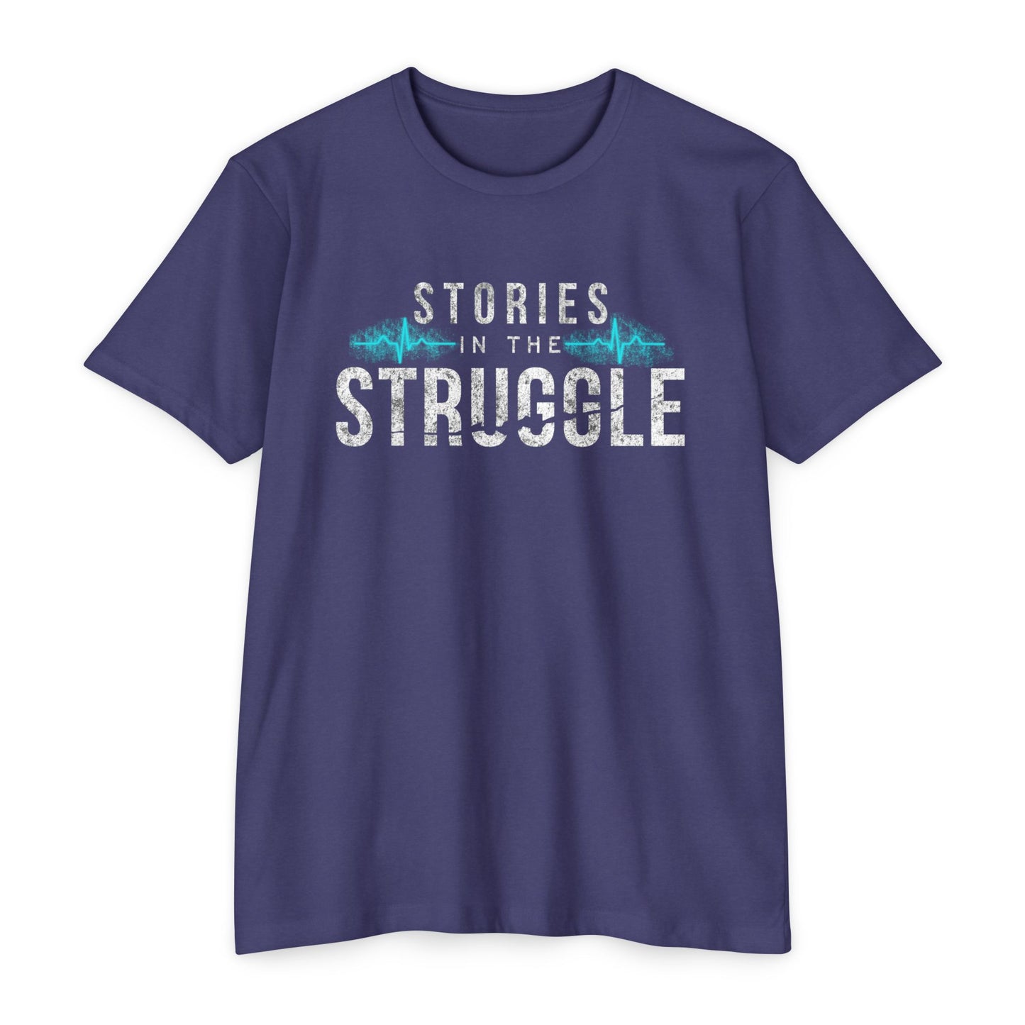 Stories in the Struggle T-Shirt — Inspirational Recovery / Mental Health Tee