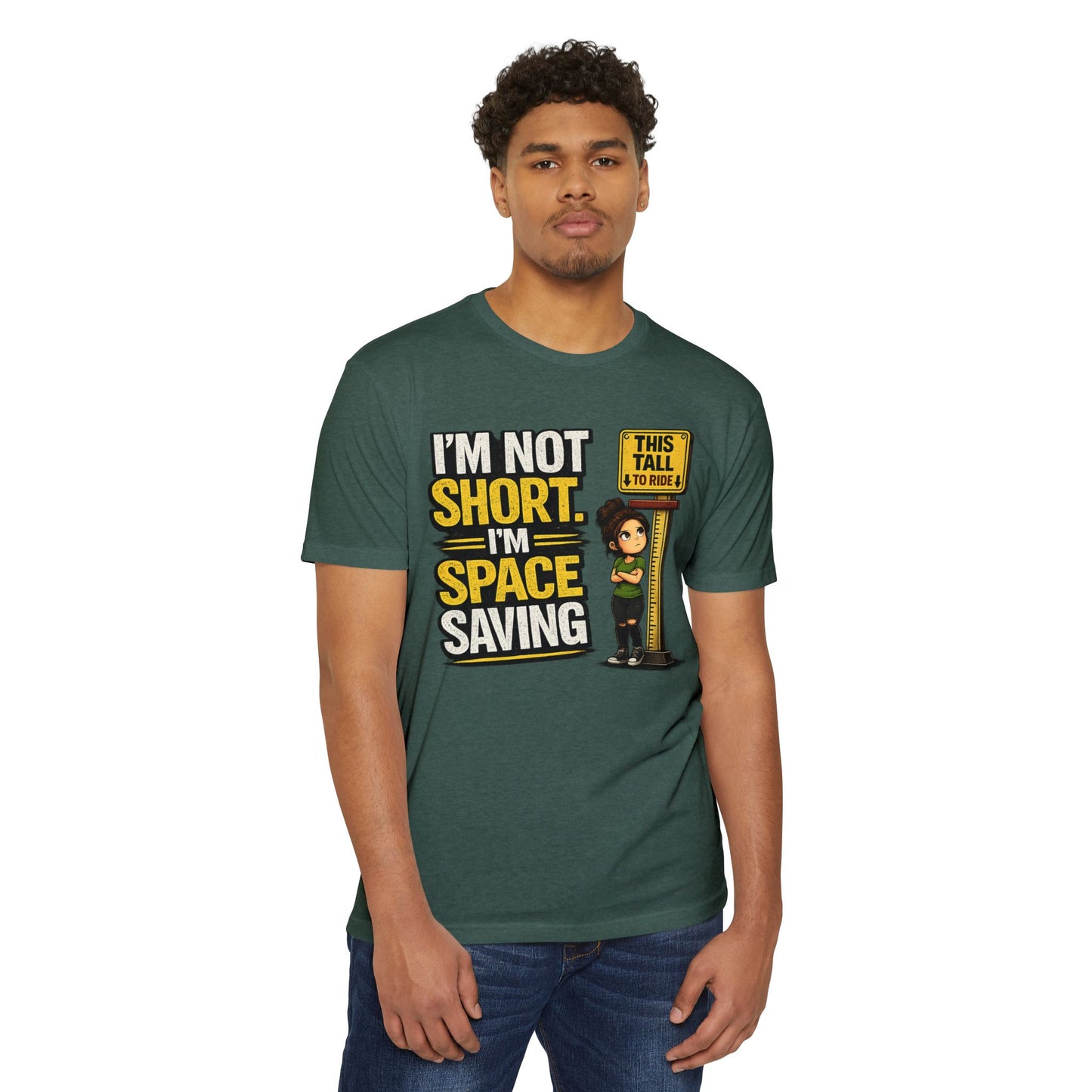 Melissa Special Design! Short Height T-Shirt — "I'm Not Short, I'm Space Saving" Funny Little People Unite Tee