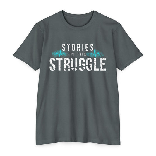 Copy of Stories in the Struggle T-Shirt — Inspirational Recovery / Mental Health Tee