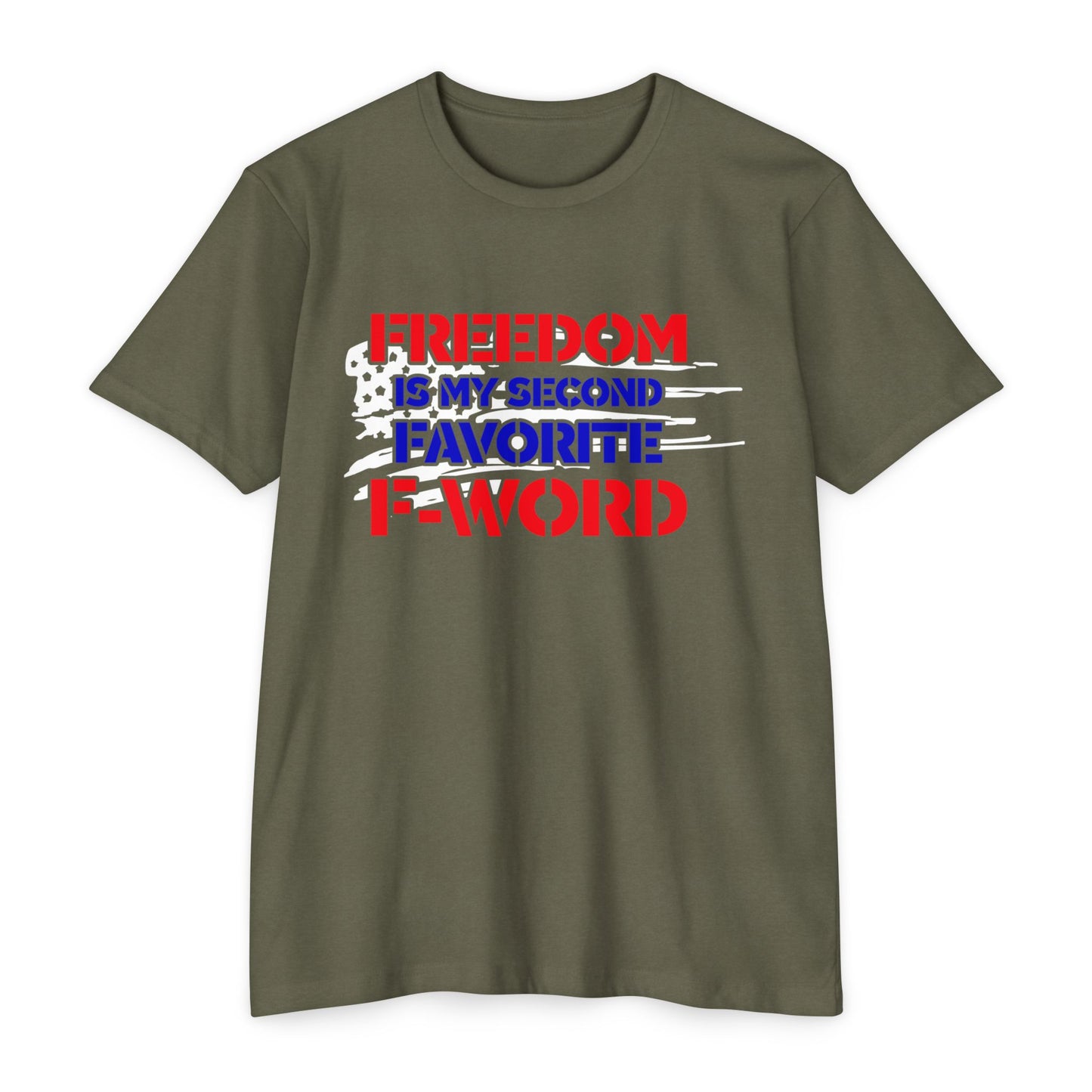 Freedom Is My Second Favorite F-Word T-Shirt