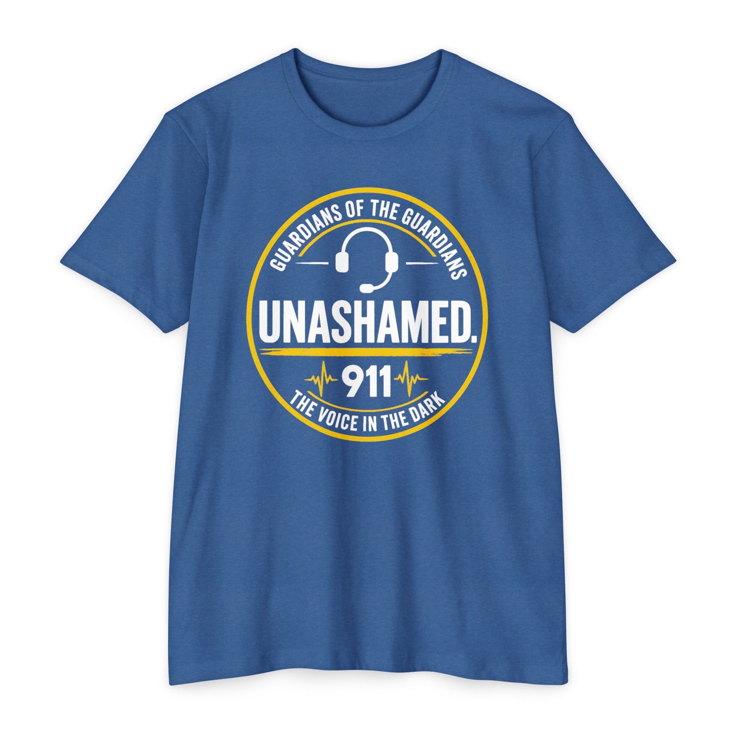 911 Dispatcher T-Shirt — “Unashamed” Guardian of the Guardians Dispatcher Tee