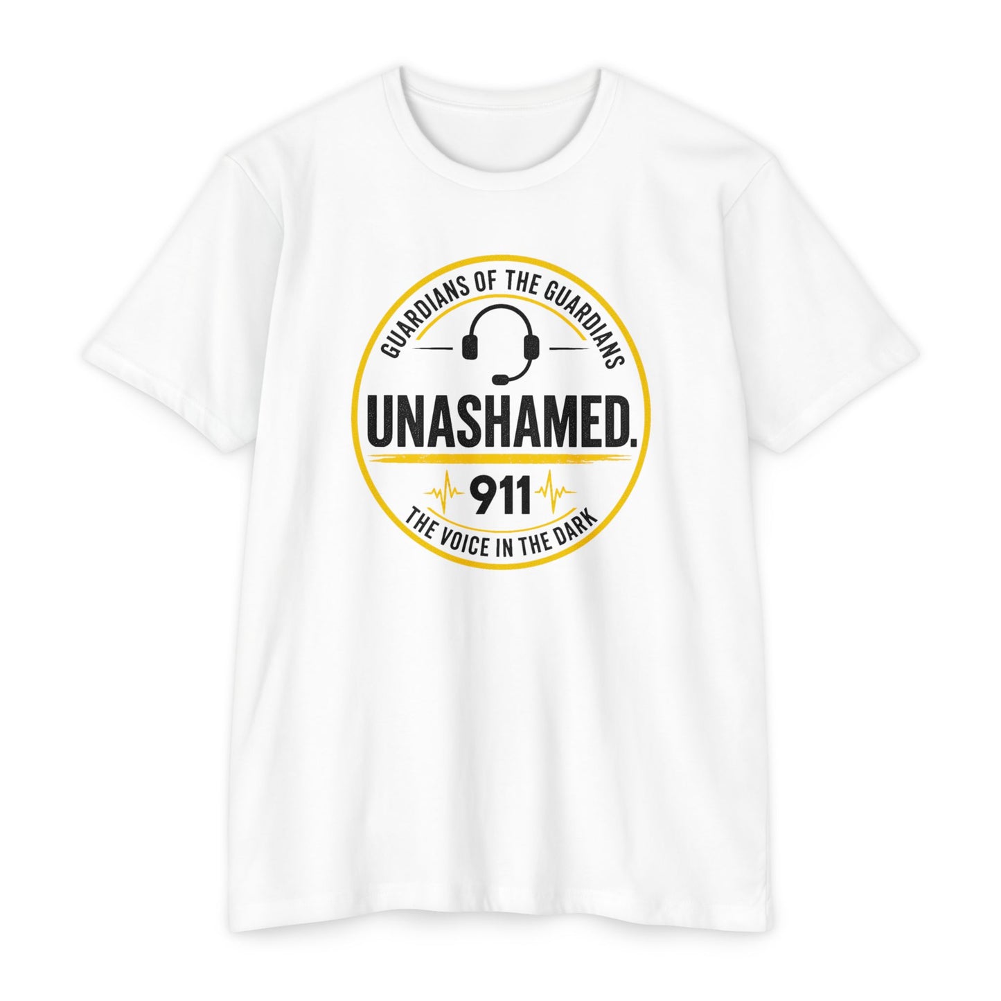 911 Dispatcher T-Shirt — “Unashamed” Guardian of the Guardians Dispatcher Tee