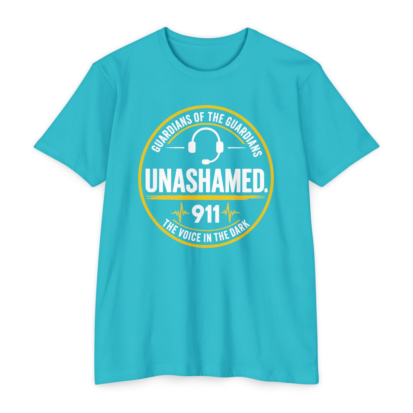 911 Dispatcher T-Shirt — “Unashamed” Guardian of the Guardians Dispatcher Tee