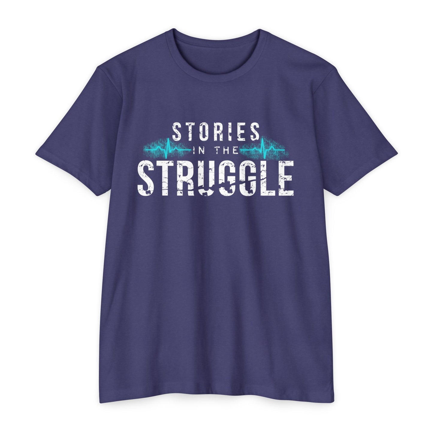 Copy of Stories in the Struggle T-Shirt — Inspirational Recovery / Mental Health Tee