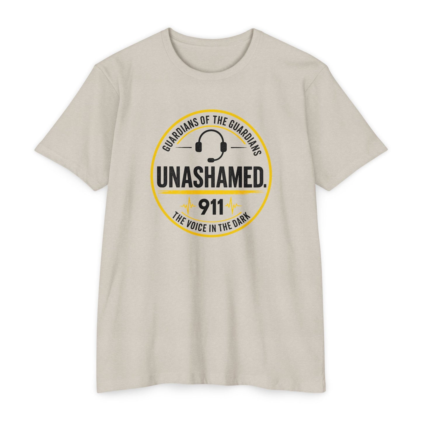 911 Dispatcher T-Shirt — “Unashamed” Guardian of the Guardians Dispatcher Tee