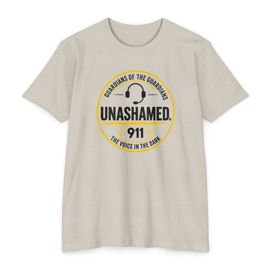 911 Dispatcher T-Shirt — “Unashamed” Guardian of the Guardians Dispatcher Tee