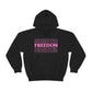 FREEDOM FREEDOM FREEDOM PINK (Unisex Heavy Blend™ Hoodie)