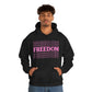 FREEDOM FREEDOM FREEDOM PINK (Unisex Heavy Blend™ Hoodie)