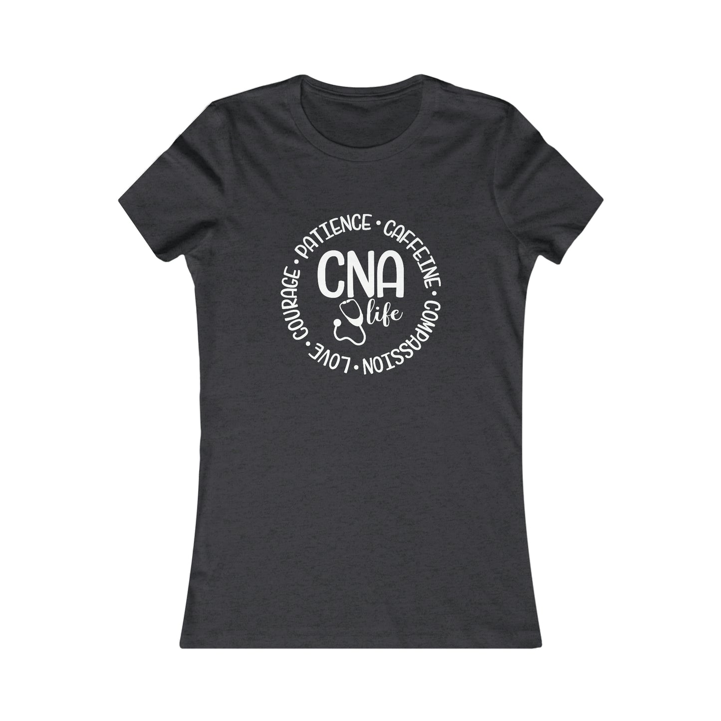 CNA Life (Women's Favorite Tee)