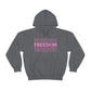 FREEDOM FREEDOM FREEDOM PINK (Unisex Heavy Blend™ Hoodie)