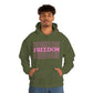 FREEDOM FREEDOM FREEDOM PINK (Unisex Heavy Blend™ Hoodie)