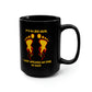 I WALKED ON FIRE IN 2023 (Black Mug, 15oz)